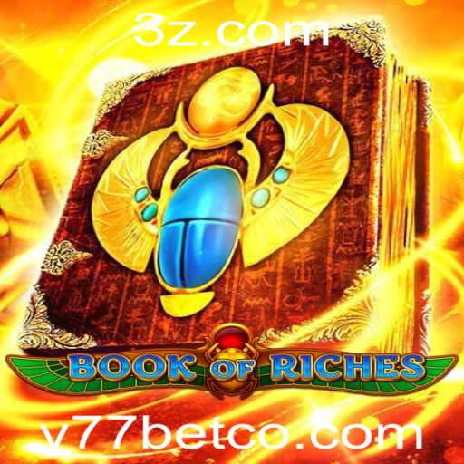 Book of Riches: Uma Aventura Fascinante no Mundo dos Jogos de Slots